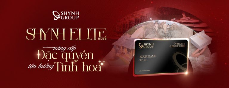 Thăng Hoa Trải Nghiệm Cá Nhân Hoá Cùng Thẻ Thành Viên Shynh Elite Club